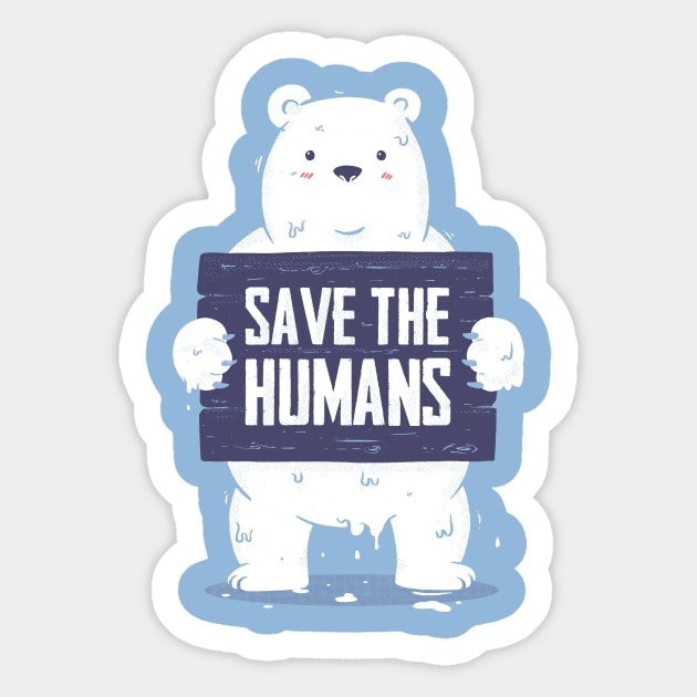 Save The Humans Sticker by Tobe_Fonseca